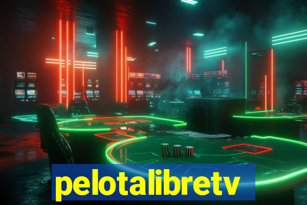 pelotalibretv