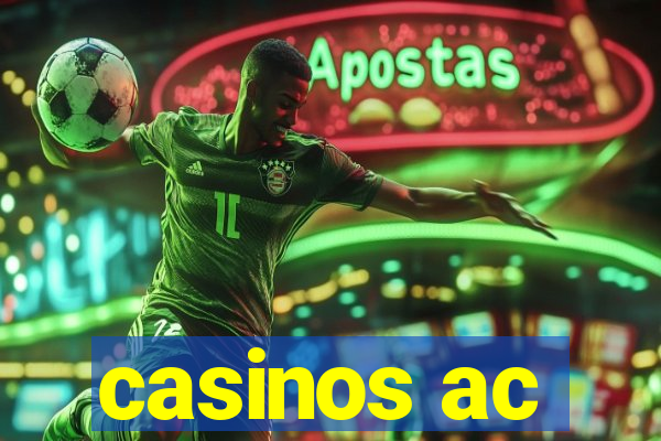 casinos ac