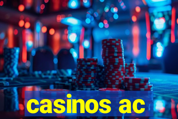 casinos ac