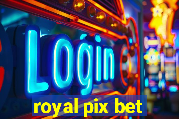 royal pix bet