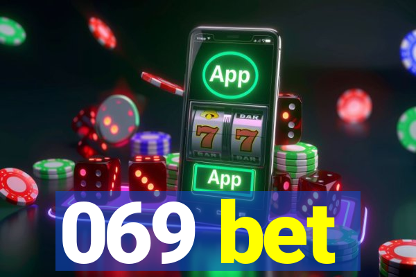 069 bet