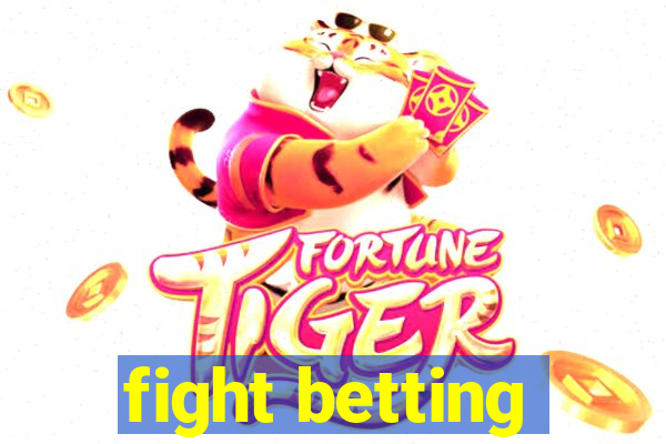 fight betting