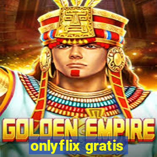 onlyflix gratis