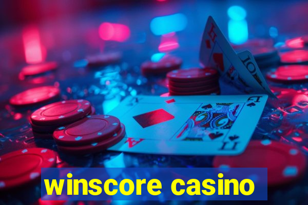 winscore casino