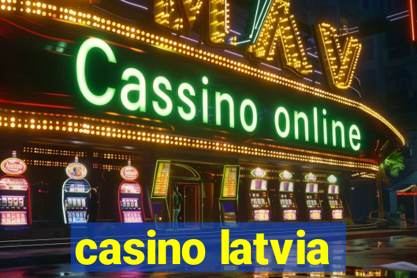 casino latvia