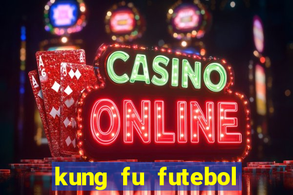 kung fu futebol clube assistir online