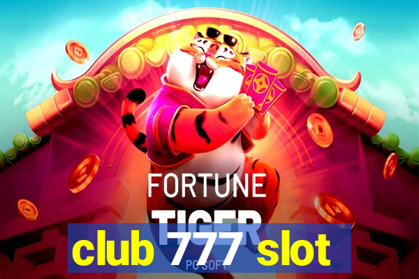 club 777 slot