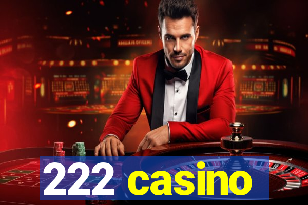 222 casino