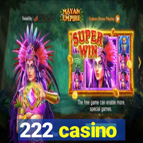 222 casino