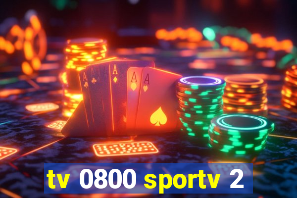 tv 0800 sportv 2