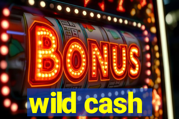 wild cash