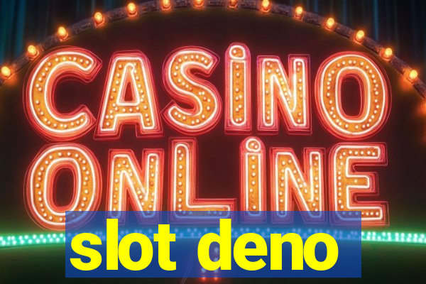 slot deno