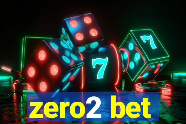 zero2 bet