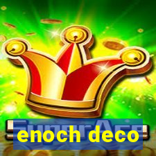 enoch deco