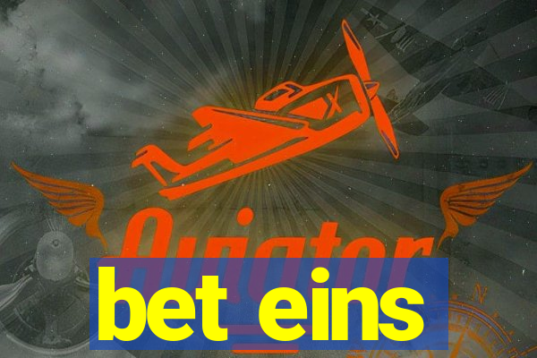 bet eins