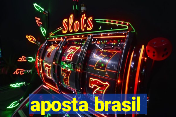 aposta brasil