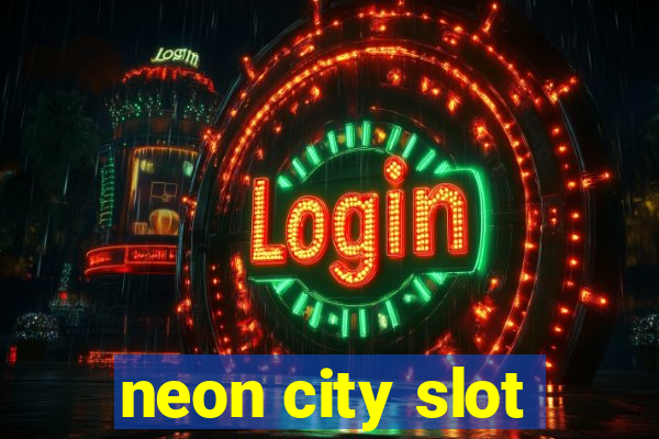 neon city slot