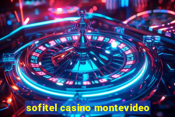 sofitel casino montevideo