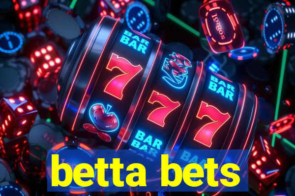 betta bets