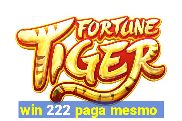 win 222 paga mesmo