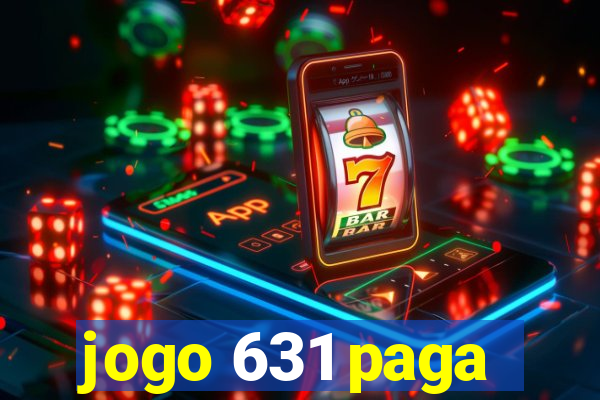 jogo 631 paga