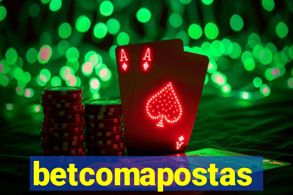 betcomapostas