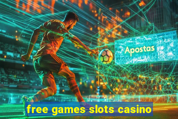 free games slots casino