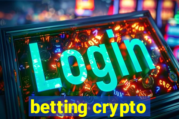 betting crypto