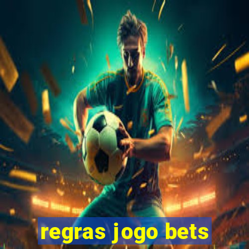 regras jogo bets