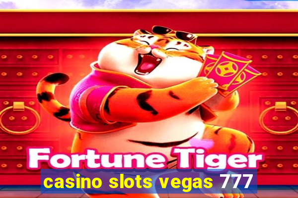 casino slots vegas 777