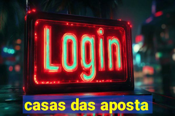 casas das aposta