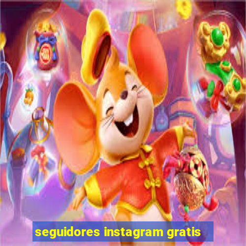 seguidores instagram gratis