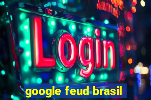 google feud brasil