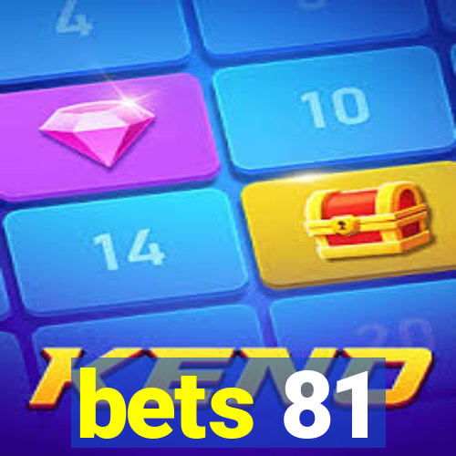 bets 81