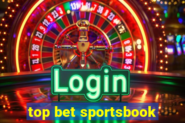 top bet sportsbook