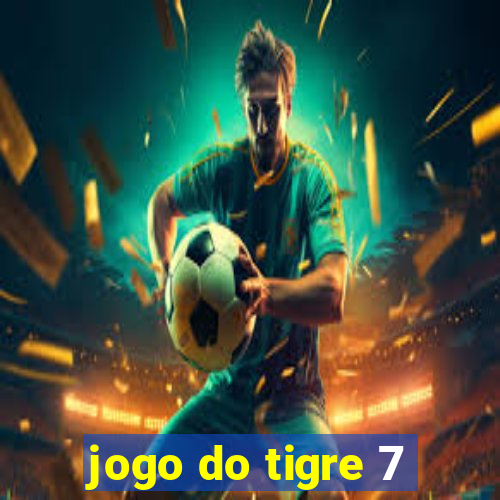 jogo do tigre 7