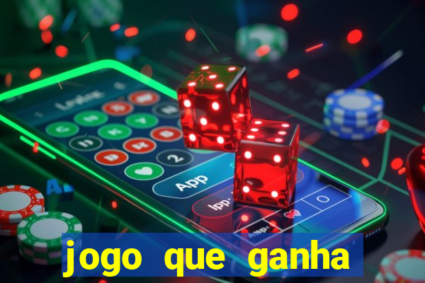 jogo que ganha dinheiro gr谩tis