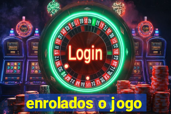 enrolados o jogo