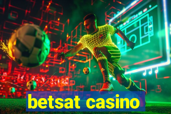 betsat casino