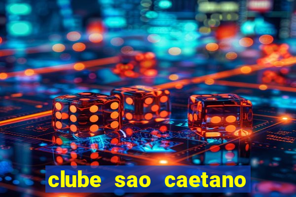 clube sao caetano rua ceara