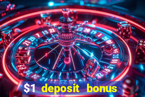 $1 deposit bonus casino canada