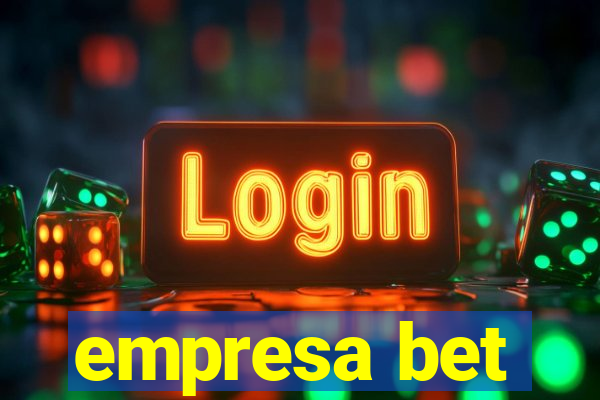 empresa bet