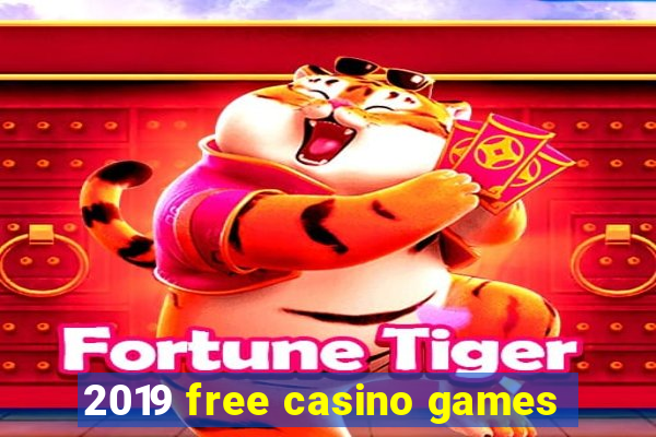 2019 free casino games