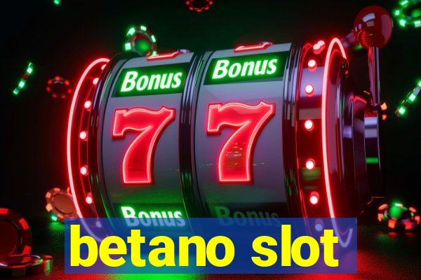 betano slot