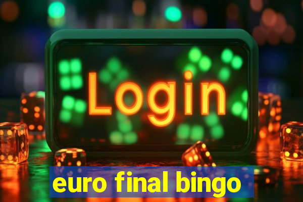 euro final bingo