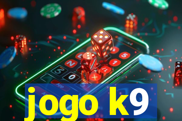 jogo k9