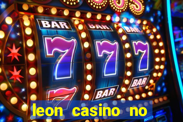 leon casino no deposit bonus