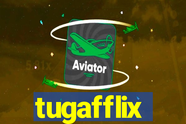 tugafflix