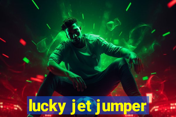 lucky jet jumper