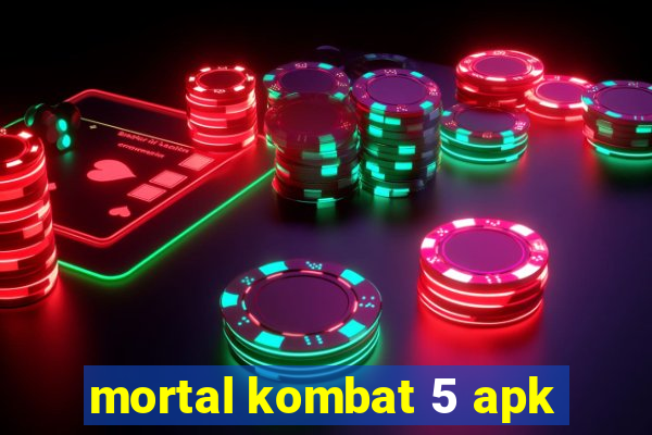 mortal kombat 5 apk